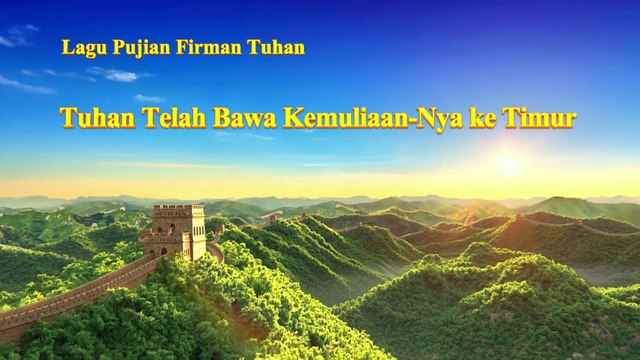 Lagu Rohani Terbaru | Tuhan Telah Bawa Kemuliaan-Nya Ke Timur | Tuhan Yesus Telah Datang Di Tiongkok