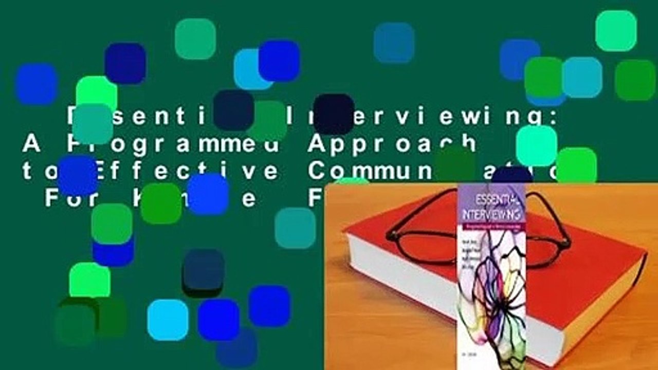 Essential Interviewing: A Programmed Approach to Effective Communication  For Kindle  Full