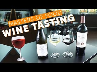 How To Taste Wine - Masters of Food: EP4
