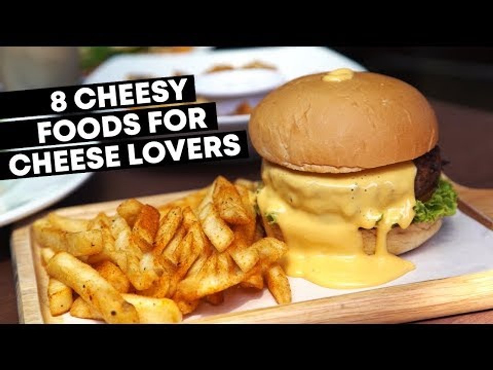 8 Cheesy Foods For Cheese Lovers in Singapore