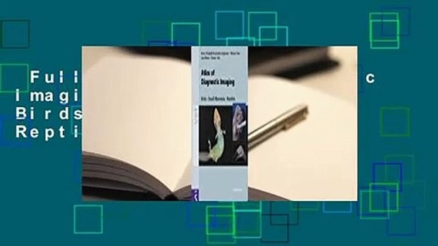 Full version Diagnostic Imaging of Exotic Pets: Birds, Small Mammals, Reptiles For Kindle