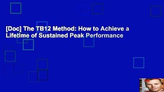 [Doc] The TB12 Method: How to Achieve a Lifetime of Sustained Peak Performance