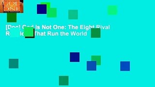 [Doc] God Is Not One: The Eight Rival Religions That Run the World