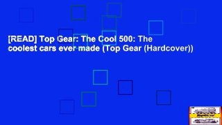[READ] Top Gear: The Cool 500: The coolest cars ever made (Top Gear (Hardcover))