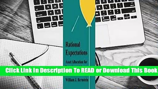 Full E-book Rational Expectations: Asset Allocation for Investing Adults  For Online