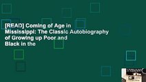 [READ] Coming of Age in Mississippi: The Classic Autobiography of Growing up Poor and Black in the