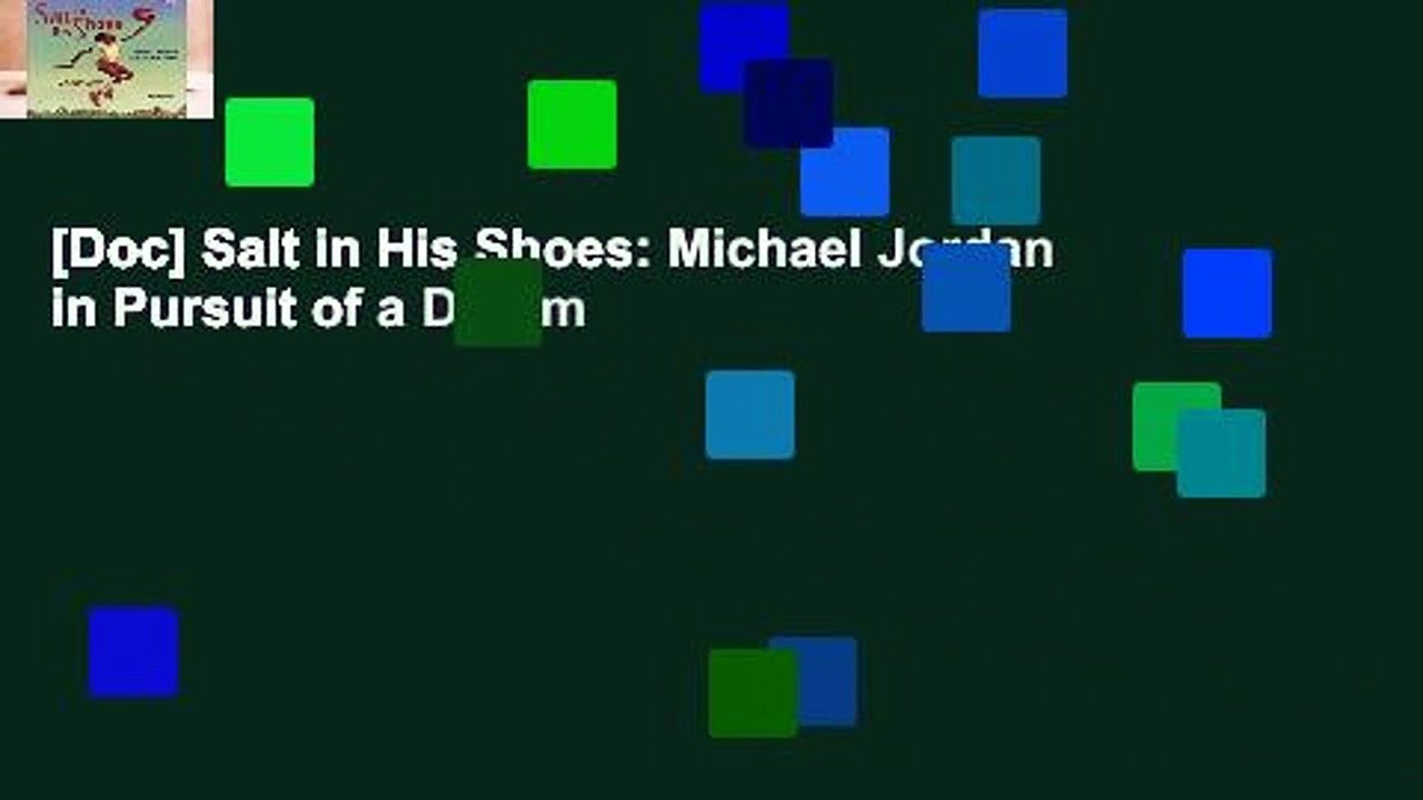 [Doc] Salt in His Shoes: Michael Jordan in Pursuit of a Dream