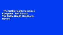 The Cattle Health Handbook Complete   Full E-book  The Cattle Health Handbook  Review