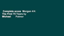 Complete acces  Morgan 4/4: The First 75 Years by Michael       Palmer