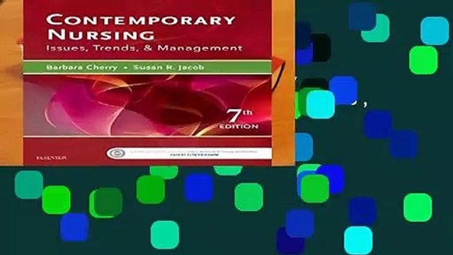 [READ] Contemporary Nursing: Issues, Trends, Management, 7e