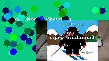 [Doc] Spy Ski School (Spy School)