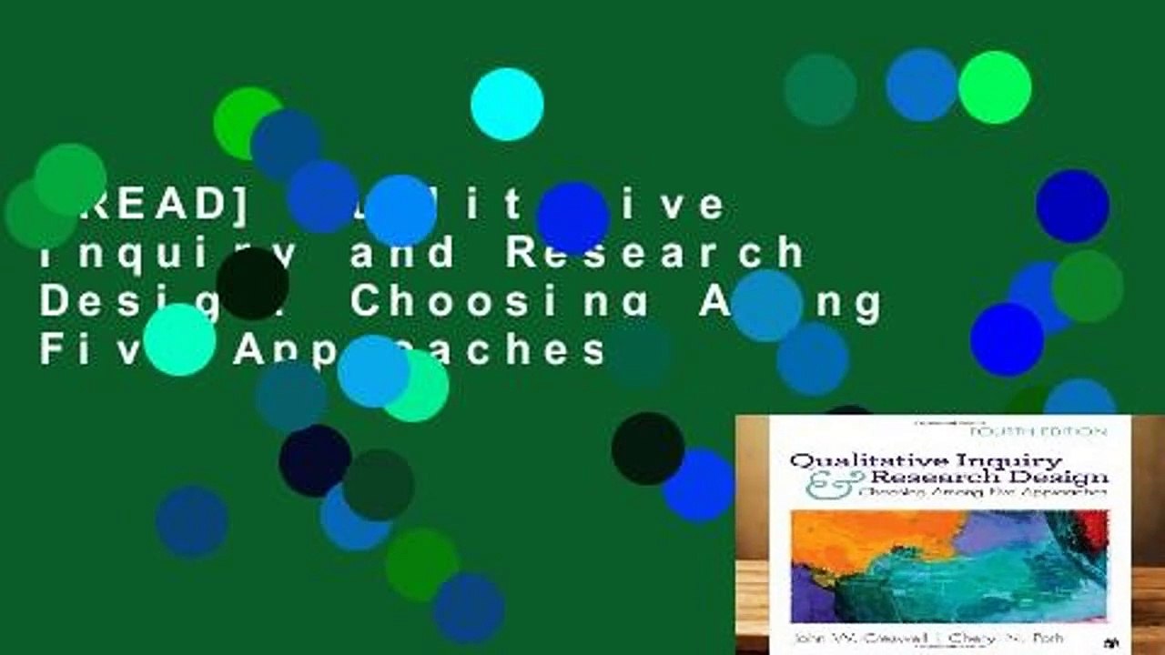 [READ] Qualitative Inquiry and Research Design: Choosing Among Five Approaches