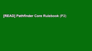 [READ] Pathfinder Core Rulebook (P2)
