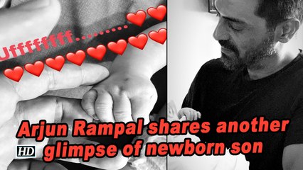 Arjun Rampal shares another glimpse of newborn son