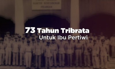73 Tahun Tribrata untuk Pertiwi - SINGKAP