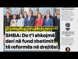 Download Video: Ora juaj, Shtypi i ditës: SHBA: Do t'i shkojmë deri në fund zbatimit te reformës në drejtësi