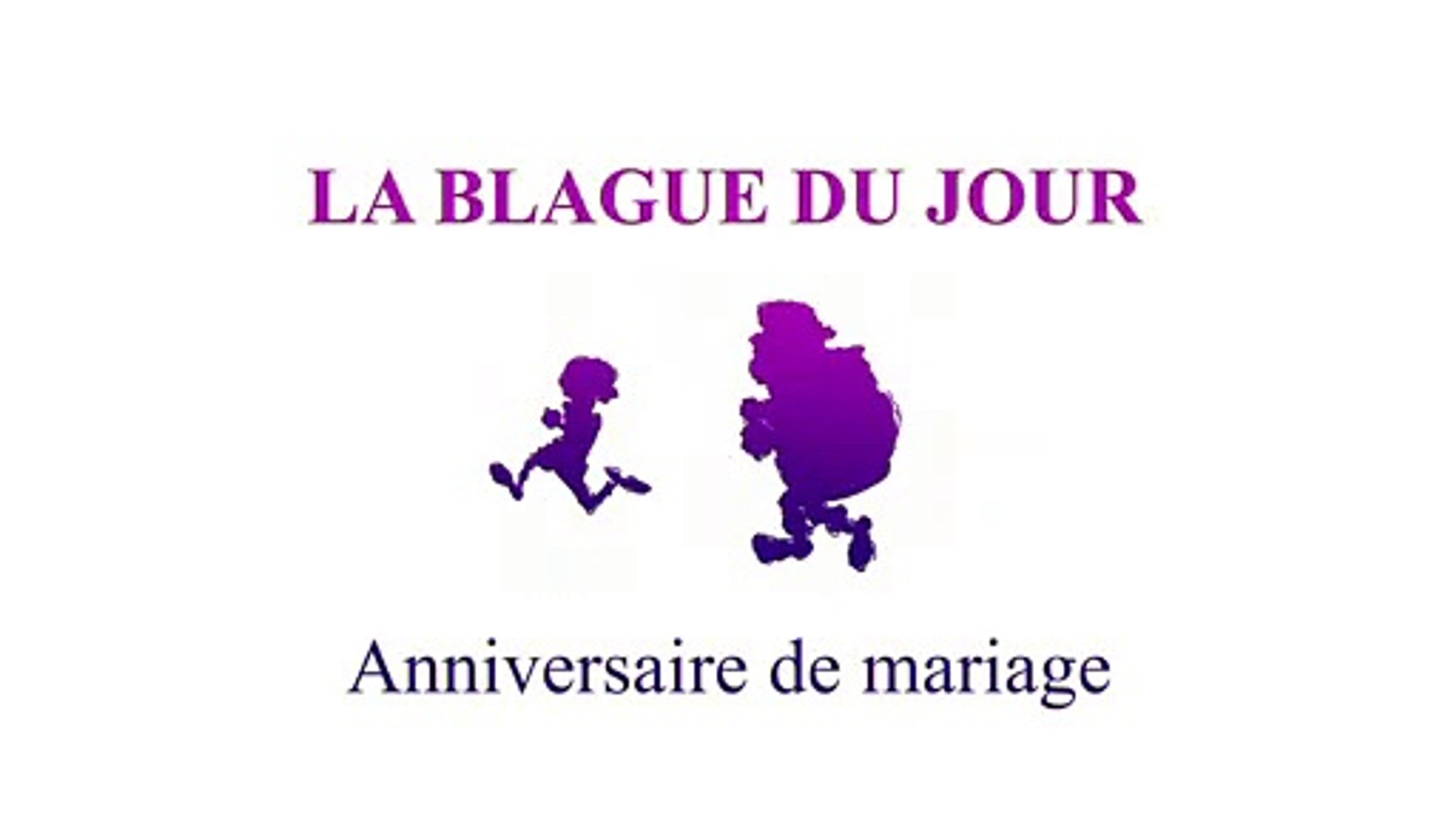 Anniversaire De Mariage La Blague Du Jour Video Dailymotion