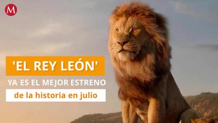 'El Rey Leon' es el mejor estreno de la historia en julio