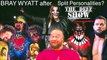 BRAY WYATT THE FIEND AFTER WWE PERFORMERS WITH MULTIPLE PERSONALITIES AFTER ATTACKS ON FINN BALOR AND MICK FOLEY ON RAW