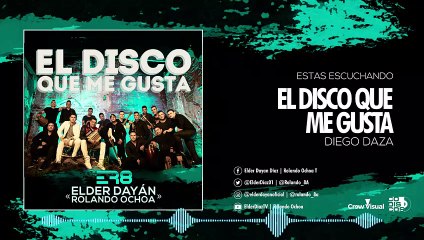 El Disco Que Me Gusta - Elder Dayán Díaz & Rolando Ochoa