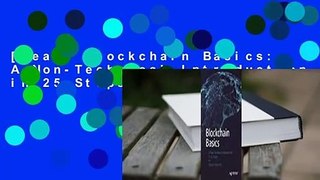 [Read] Blockchain Basics: A Non-Technical Introduction in 25 Steps  For Full