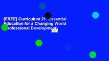 [FREE] Curriculum 21: Essential Education for a Changing World (Professional Development)