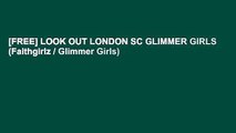 [FREE] LOOK OUT LONDON SC GLIMMER GIRLS (Faithgirlz / Glimmer Girls)