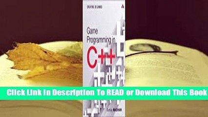 Full E-book Game Programming in C++: Creating 3D Games  For Full
