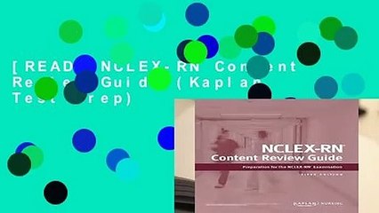 [READ] NCLEX-RN Content Review Guide (Kaplan Test Prep)