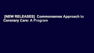 [NEW RELEASES]  Commonsense Approach to Coronary Care: A Program