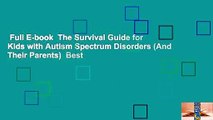 Full E-book  The Survival Guide for Kids with Autism Spectrum Disorders (And Their Parents)  Best