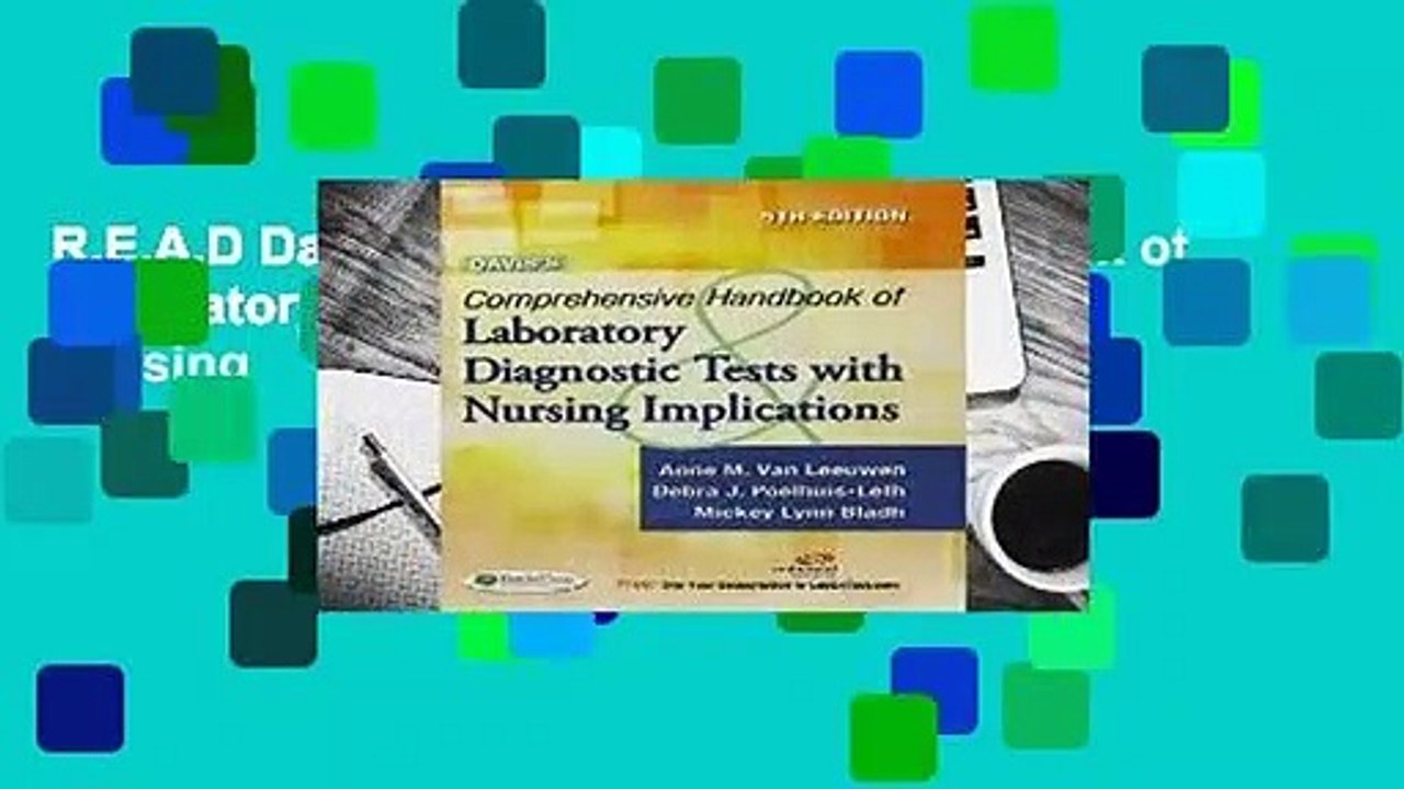 R.E.A.D Davis s Comprehensive Handbook of Laboratory and Diagnostic Tests With Nursing