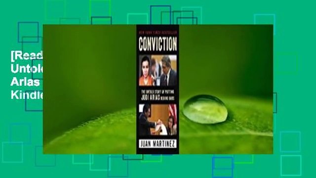 [Read] Conviction: The Untold Story of Putting Jodi Arias Behind Bars For Kindle