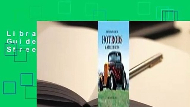 Library The Ultimate Guide to Hot Rods and Street Rods - John Carroll