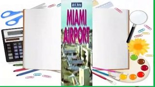 Trial New Releases  Miami Airport by John Kennedy Morton