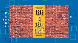 Full version  Here Is Real Magic: A Magician's Search for Wonder in the Modern World  For Kindle