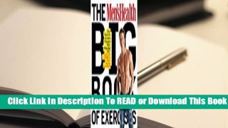 Online The Men's Health Big Book of Exercises: Four Weeks to a Leaner, Stronger, More Muscular