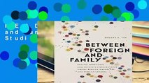 R.E.A.D Between Foreign and Family (Asian American Studies Today) D.O.W.N.L.O.A.D