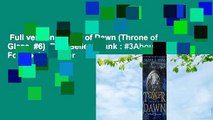 Full version  Tower of Dawn (Throne of Glass, #6)  Best Sellers Rank : #3About For Books  Tower