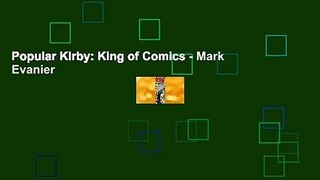 Popular Kirby: King of Comics - Mark Evanier