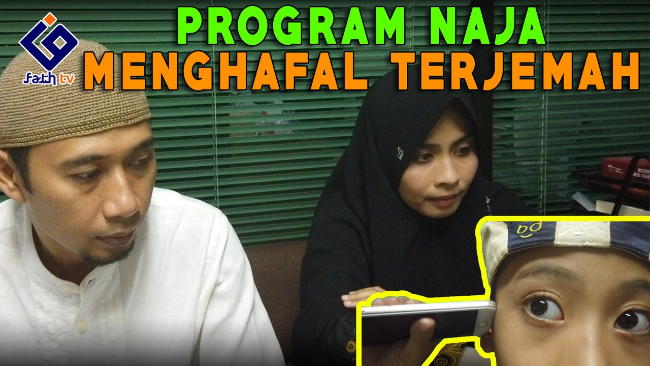 Naja Menghafal Terjemahan Al - Qur'an
