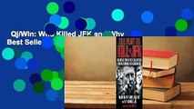 Qj/Win: Who Killed JFK and Why  Best Sellers Rank : #4