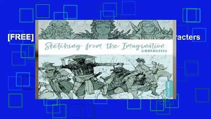 [FREE] Sketching from the Imagination: Characters