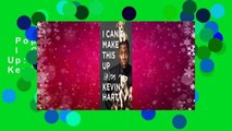 Popular to Favorit  I Can't Make This Up: Life Lessons by Kevin  Hart