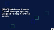 [READ] 399 Games, Puzzles   Trivia Challenges Specially Designed To Keep Your Brain Young.