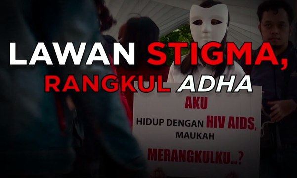 Eksperimen Sosial Anak dengan HIV / AIDS | Lawan Stigma, Rangkul Adha (1)