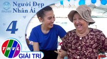 THVL | Những nụ cười rạng rỡ và hạnh phúc tại Phiên chợ tử tế | Người đẹp nhân ái 2019 - Tập 4