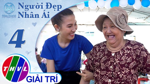 THVL | Những nụ cười rạng rỡ và hạnh phúc tại Phiên chợ tử tế | Người đẹp nhân ái 2019 - Tập 4
