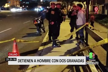Callao: detienen a presunto extorsionador con granadas