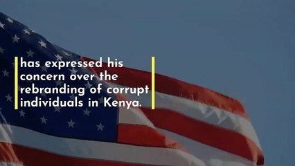 US ambassador to Kenya Kyle McCarter speaks about rebranding ‘thieves’ in Kenya